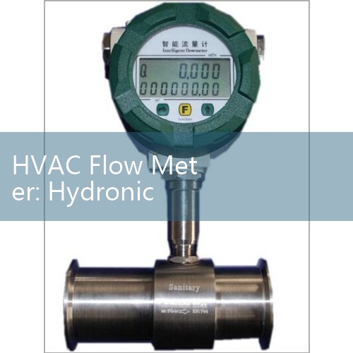 HVAC Flow Meter: Hydronic System Balancing and BTU Energy Calculation Tools