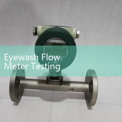 Eyewash Flow Meter Testing Checklist: Ensuring OSHA Compliance and Minimum Flow Rates